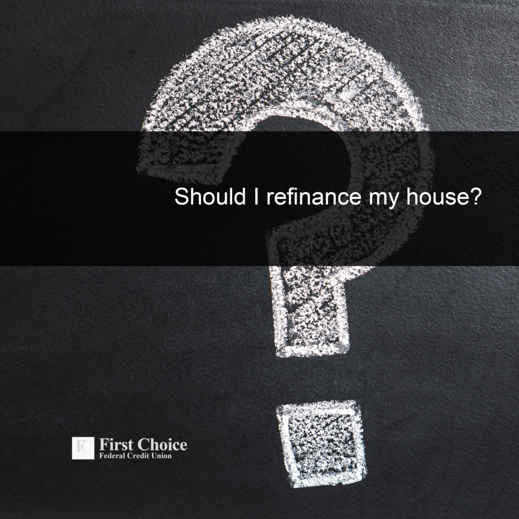 should-i-refinance-my-house