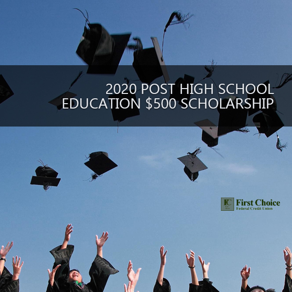 first-choice-presents-the-2020-post-high-school-education-500-scholarships